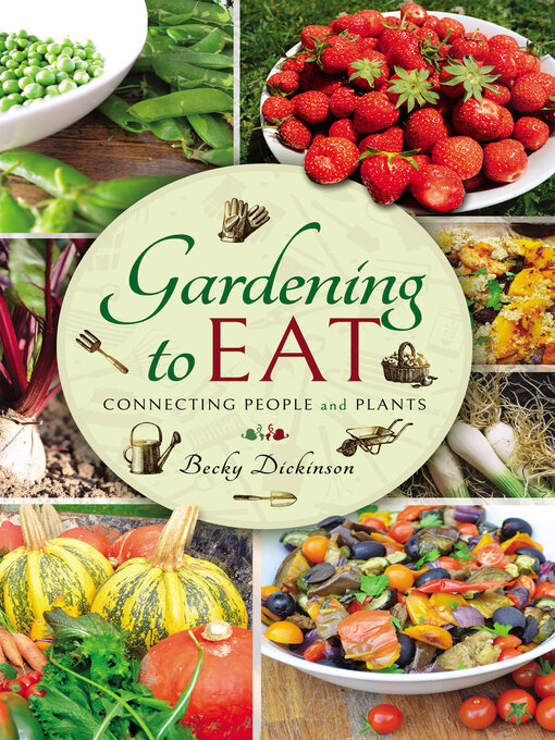 Title details for Gardening to Eat by Becky Dickinson - Available